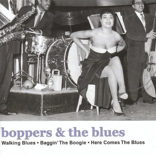 Boppers and blues - and,