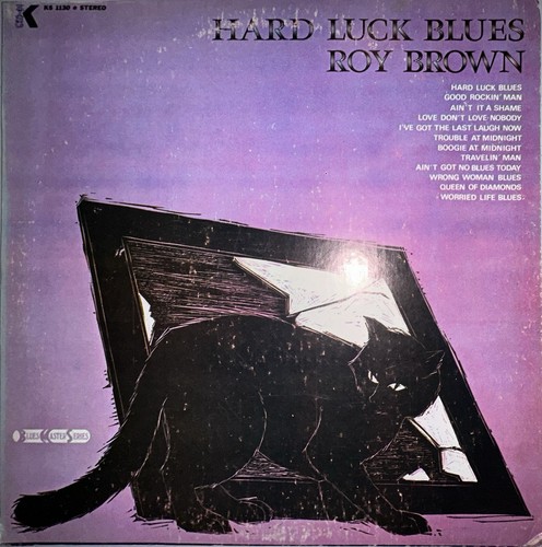 Roy brown hard luck blues - hard,
